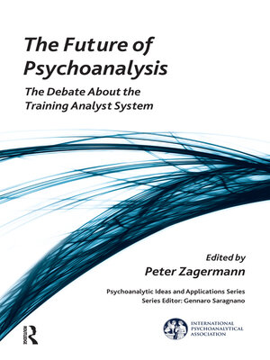 cover image of The Future of Psychoanalysis